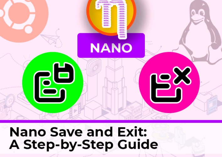 Nano Save and Exit: A Step-be-Step Guide
