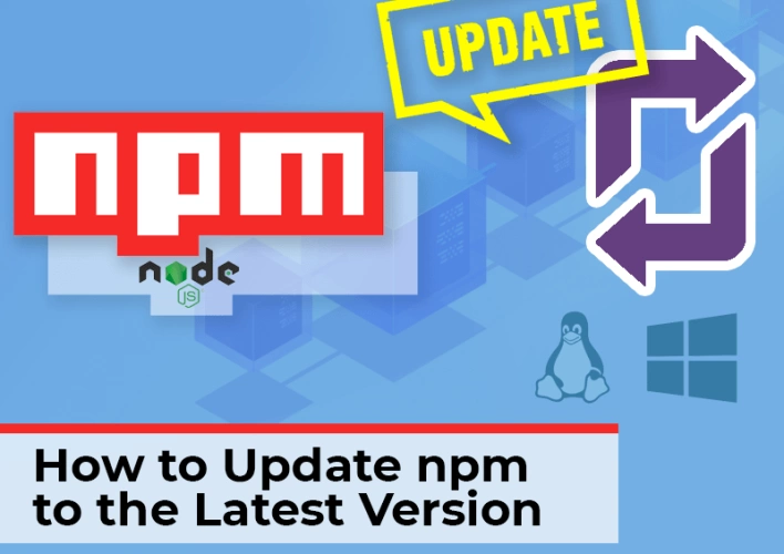 How to Update Npm to The Latest Version