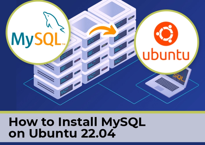 How to Install MySQL on Ubuntu 22.04? (Step-by-Step Guide)
