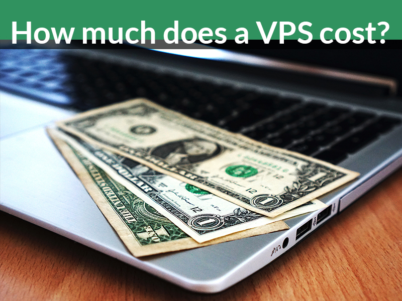 How much does a VPS cost?