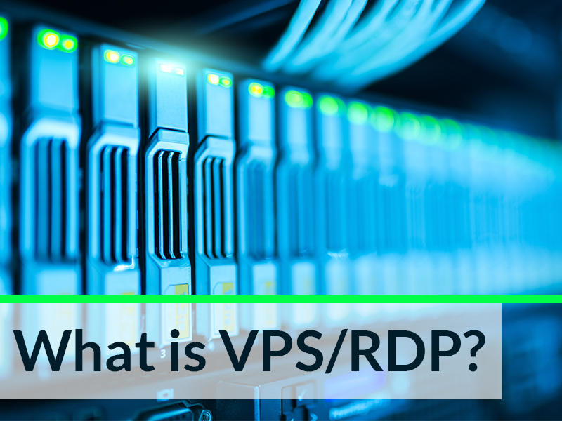 What is VPS/RDP?